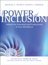 The Power of Inclusion (eBook): Unlock the Potential and Productivity of Your Workforce